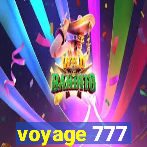 voyage 777